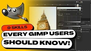 9 Photo Editing Skills Every GIMP User Should Know (Beginner Friendly)