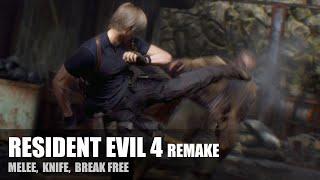 RESIDENT EVIL 4 REMAKE - Melee & Knife & Break Free Animations