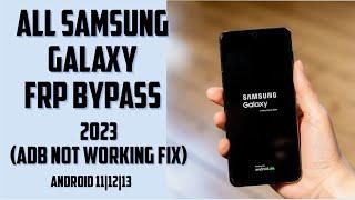 All Samsung frp bypass 2023 || new android 13 adb not working