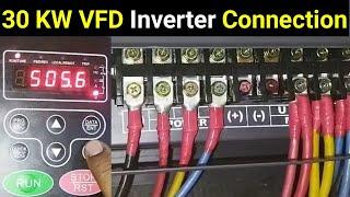 3 Phase VFD Inverter Connection with 3 Phase Motor  || 30 KW Invt Inverter Connection