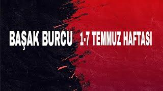 BAŞAK BURCU  1-7 TEMMUZ HAFTASI NELER BEKLİYOR TAROT AÇILIM #başakburcu #keşfet