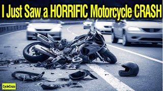 I Just Saw a HORRIFIC Motorcycle CRASH | CycleCruza