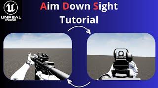 Unreal Engine Tutorial: Aim Down Sight