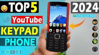 Top 5 Best Keypad Phone for YouTube 2024