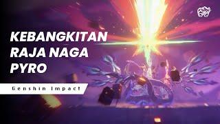 KEBANGKITAN RAJA NAGA PYRO | GENSHIN IMPACT LORE