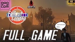 Fallout: London - Full Game - Main Campaign - GOG Release - 4K HD - No Commentary 