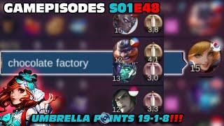 [S01EP48]THE CHOCOLATE FACTORY | UMBRELLA POINTS 19-1-8 | MLBB