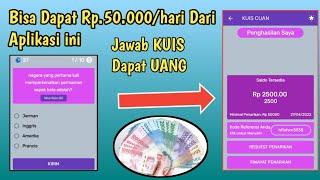 Bisa Dapat Rp.50.000/hari,Jawab KUIS Dapat UANG || Aplikasi penghasil uang Terbaru terbukti membayar