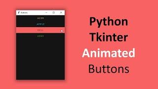 Add a Touch of Animation to Your Tkinter Buttons: A Step-by-Step Tutorial [WARNING: AMAZING]