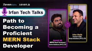 Become a MERN Stack Developer | Irfan Tech Talks