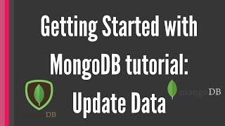 Getting Started with MongoDB tutorial: Update Data [for beginners]