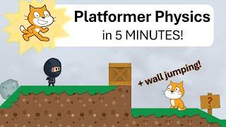 SCRATCH PLATFORMER in FIVE MINUTES (+ wall jumping) | Platformer Physics | Just Finished Coding!