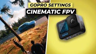 The Ultimate Guide to GoPro Settings for Cinematic FPV 
