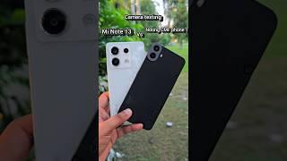 Nothing cmf phone 1 vs mi redmi Note 13 camera test #shorts #cameraquality