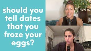 Should you Tell Dates that you Froze your Eggs? | Finding Mr. Height Podcast