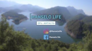 Antalya, Turkey : Manselo Life S01E01