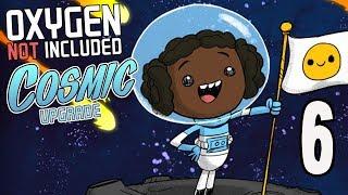 Oxygen Not Included COSMIC: THE SURFACE!! Ep 6 ONI Cosmic Upgrade