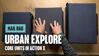 MAIL BAG - Urban Explore Core Unit in Action X & Explore