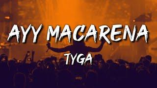 Tyga - Ayy Macarena (Letra / Lyrics)