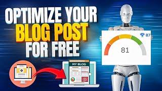 How To Optimize & Format Your Blog Post For Completely FREE (80+ SEO Score)