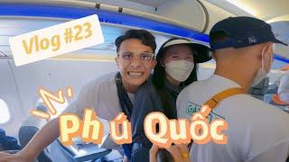 Vlog #23 PHẦN 1 l DU LỊCH PHÚ QUỐC CÙNG TẤT CẢ CÁC THÀNH VIÊN GÃY TV |