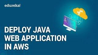 Deploy Java Web Application in AWS Elastic Beanstalk | AWS Tutorial for Beginners | Edureka