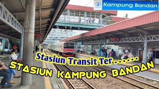 STASIUN TRANSIT KAMPUNG BANDAN - TRANSIT JAKARTA KOTA, DURI, ANCOL