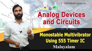 Monostable Multivibrator Using 555 Timer IC | Analog Devices & Circuits | Malayalam |