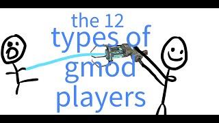 12 types of gmod players