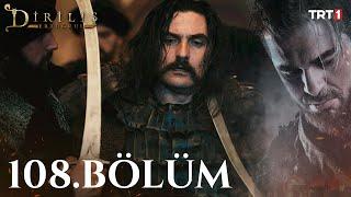 Diriliş Ertuğrul 108. Bölüm