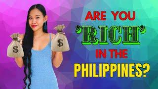 Whats Considered RICH In The Philippines?  Let's Ask Filipinos!