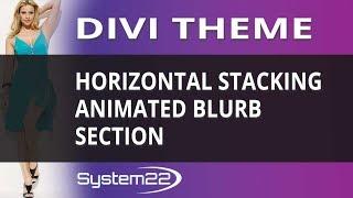 Divi Theme Create A Horizontal Stacking Animated Blurb Section