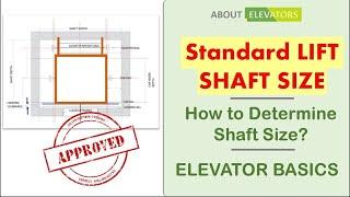 Standard Size or Dimensions of Lift / Elevator  | Shaft Size for Lift  | Shaft Dimensions in India.