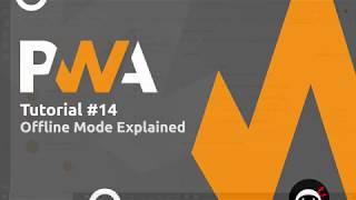 PWA Tutorial for Beginners #14 - Offline Mode Explained