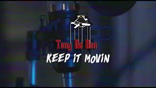 “KEEP IT MOVIN” x Yin Yang Twins ft E40 type beat [Prod By @tonydadonlive ]