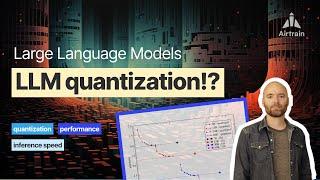 What is LLM quantization?