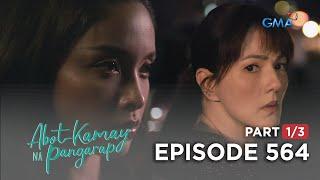 Abot Kamay Na Pangarap: Zoey, may masamang balak kay Lyneth! (Full Episode 564 - Part 1/3)