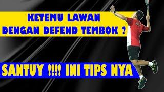 LAKUKAN 3 TIPS INI KETIKA LAWAN ANDA DEFEND NYA SUSAH DITEMBUS