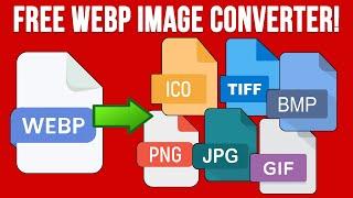 How to Convert WebP Image Files to Other Formats for Free