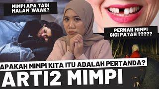 MIMPI APA TADI MALAM WAK ? MITOS DARI ARTI-ARTI MIMPI