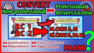 CHANGE CLASSIFICATION  - Non Professional Drivers License Code to Professional Drivers License Code