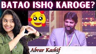 Abrar Kashif || Bata Kya Kiya Tune Mere Liye || Ishq Walo ka Mushaira Indian Reaction