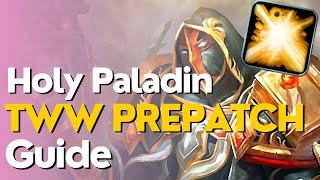 Holy Paladin 11.0 Prepatch Guide - The War Within