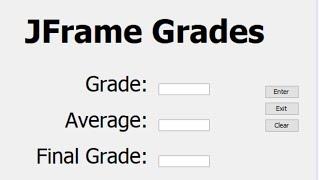 Easy Java: JFrame Grades Program For Beginners