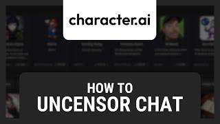 How to Uncensor Character AI Chat