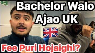 Benefits of studying bachelor in UK  | Can you pay your fee? | Work Full Time in Summer  Holidays