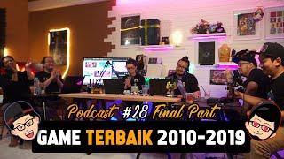 Perdebatan Terakhir Game Terbaik 2010 - 2019 | TLM Podcast 28 Part 3