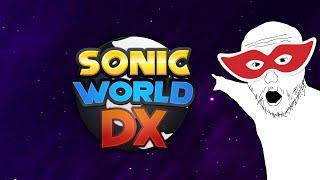 A long time fan's thoughts about a fan game | Sonic World DX