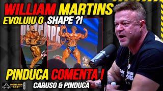 PINDUCA ANALISOU TODA A EVOLUÇÃO SO SHAPE DO WILLIAM MARTINS !! | PINDUCA & CARUSO