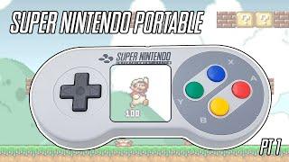 I Built a Portable Super Nintendo - Pt1